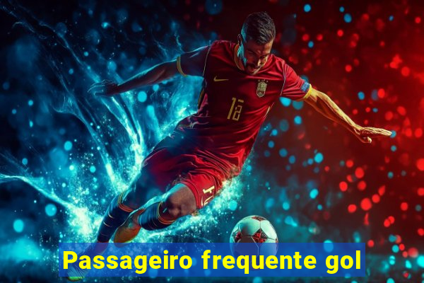 Passageiro frequente gol